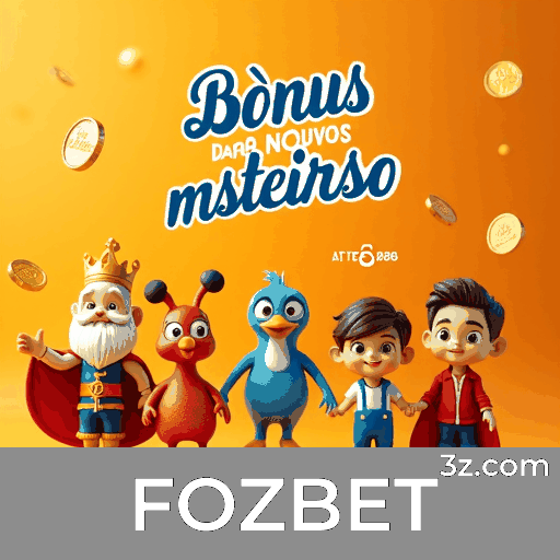 FOZBET: Escolhas Variadas e Entretenimento Sem Limites